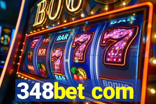 348bet com